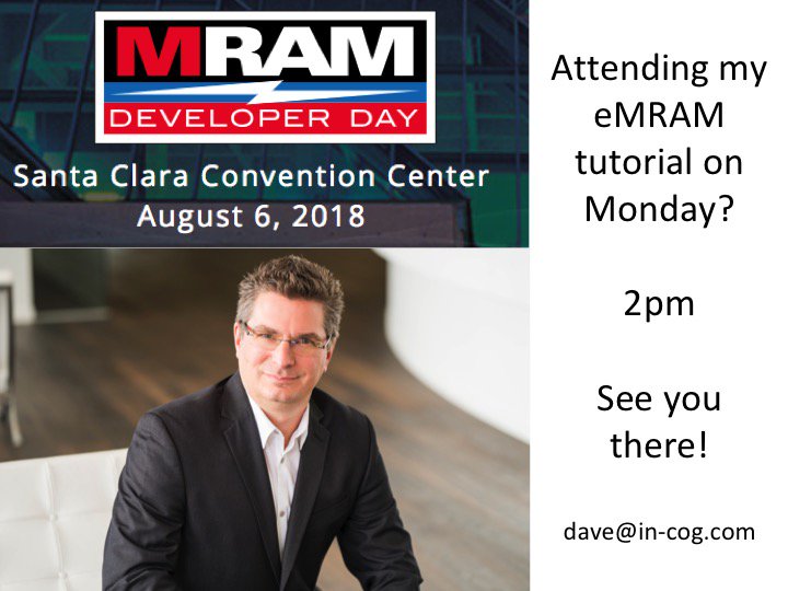 Come hear me talk on Monday about the opportunities and challenges with eMRAM!