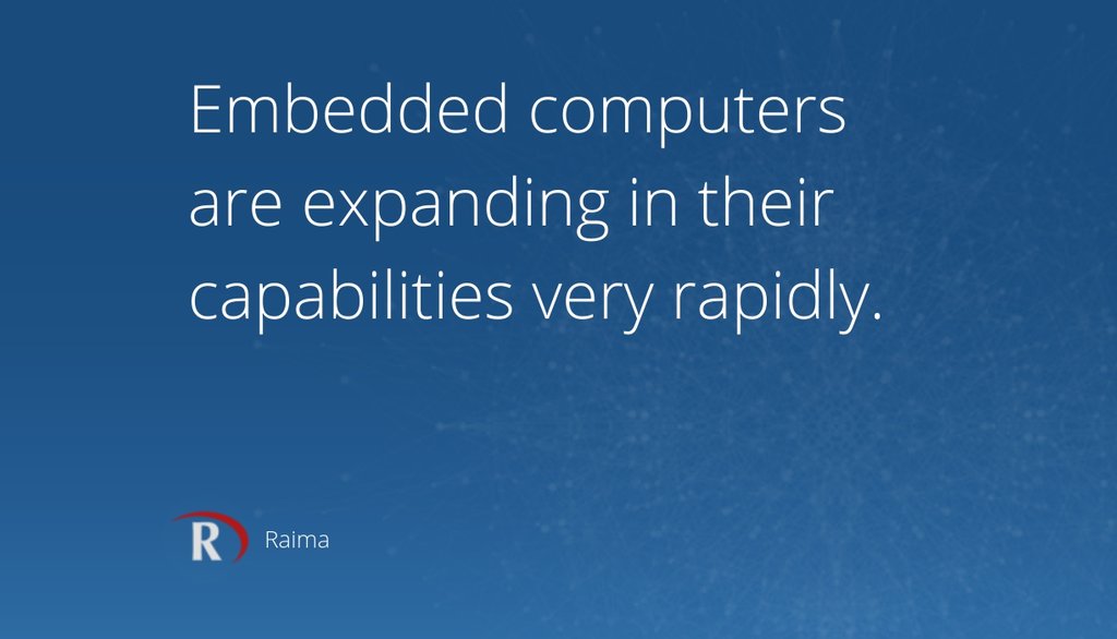 RaimaDB's tweet image. "We find this very exciting and are very interested in the developments that are going to happen on embedded computers over the next several years." goo.gl/Y3ecJf #EmbeddedDatabase #Raimaembeddeddatabase #EmbeddedSystem
