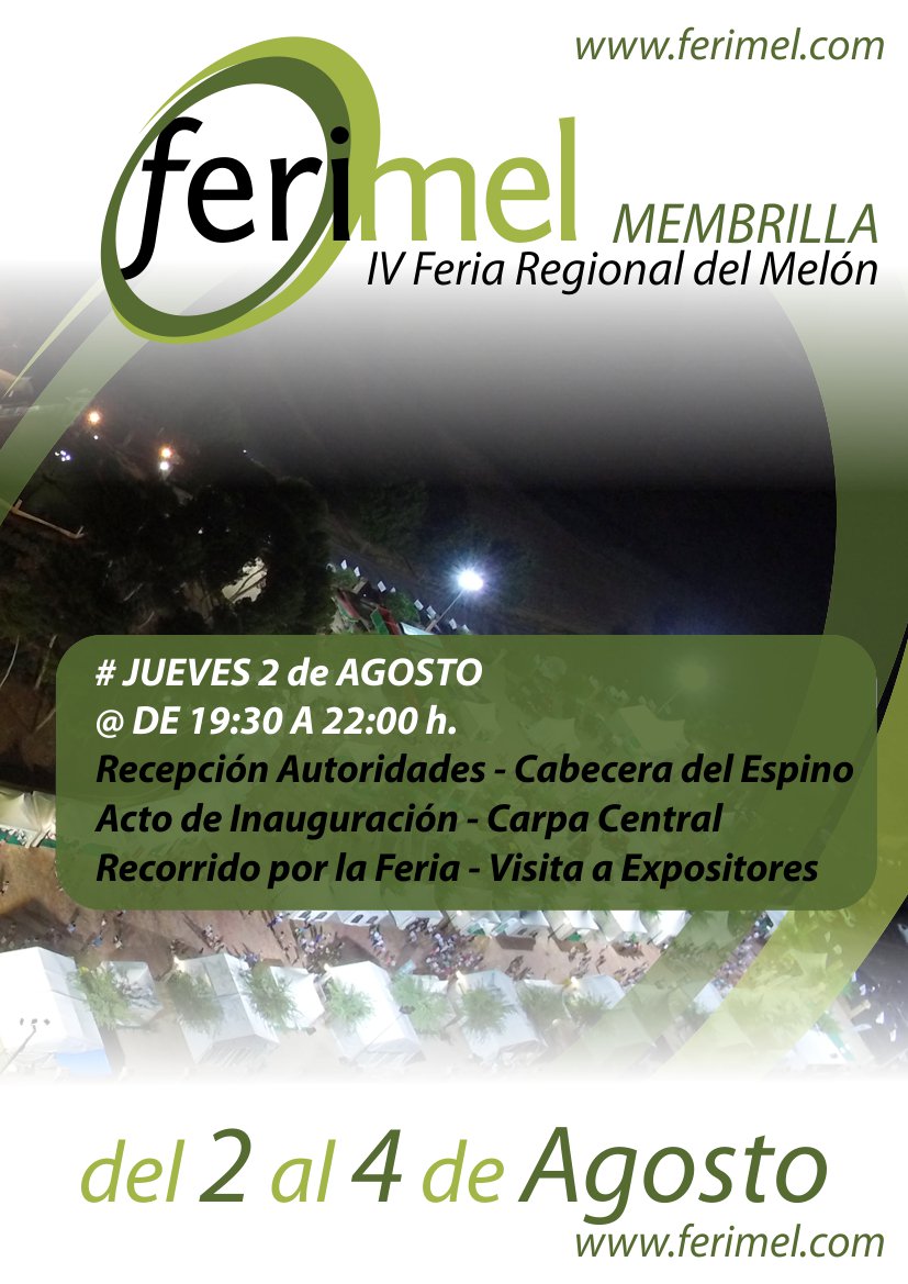 Mañana jueves 2 de agosto arranca FERIMEL, la Feria Regional del Melón. No te lo pierdas!! #FERIMEL2018