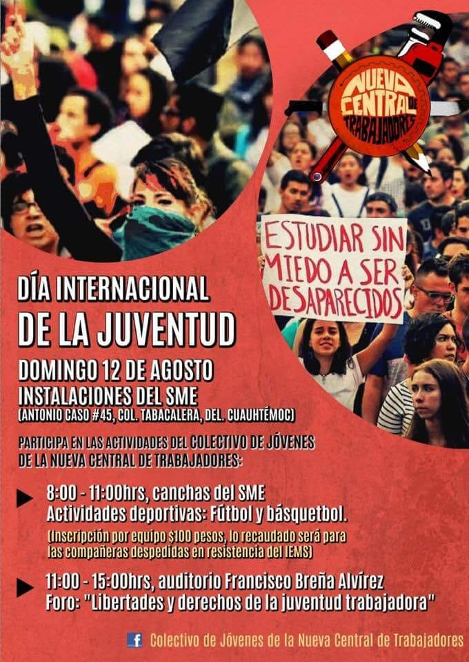 Actividad del Colectivo de Jóvenes de la <a href="/NCTmx/">NCT México</a> por el Día Internacional de la Juventud. 
Domingo 12 de agosto, en las instalaciones del Sindicato Mexicano de Electricistas.