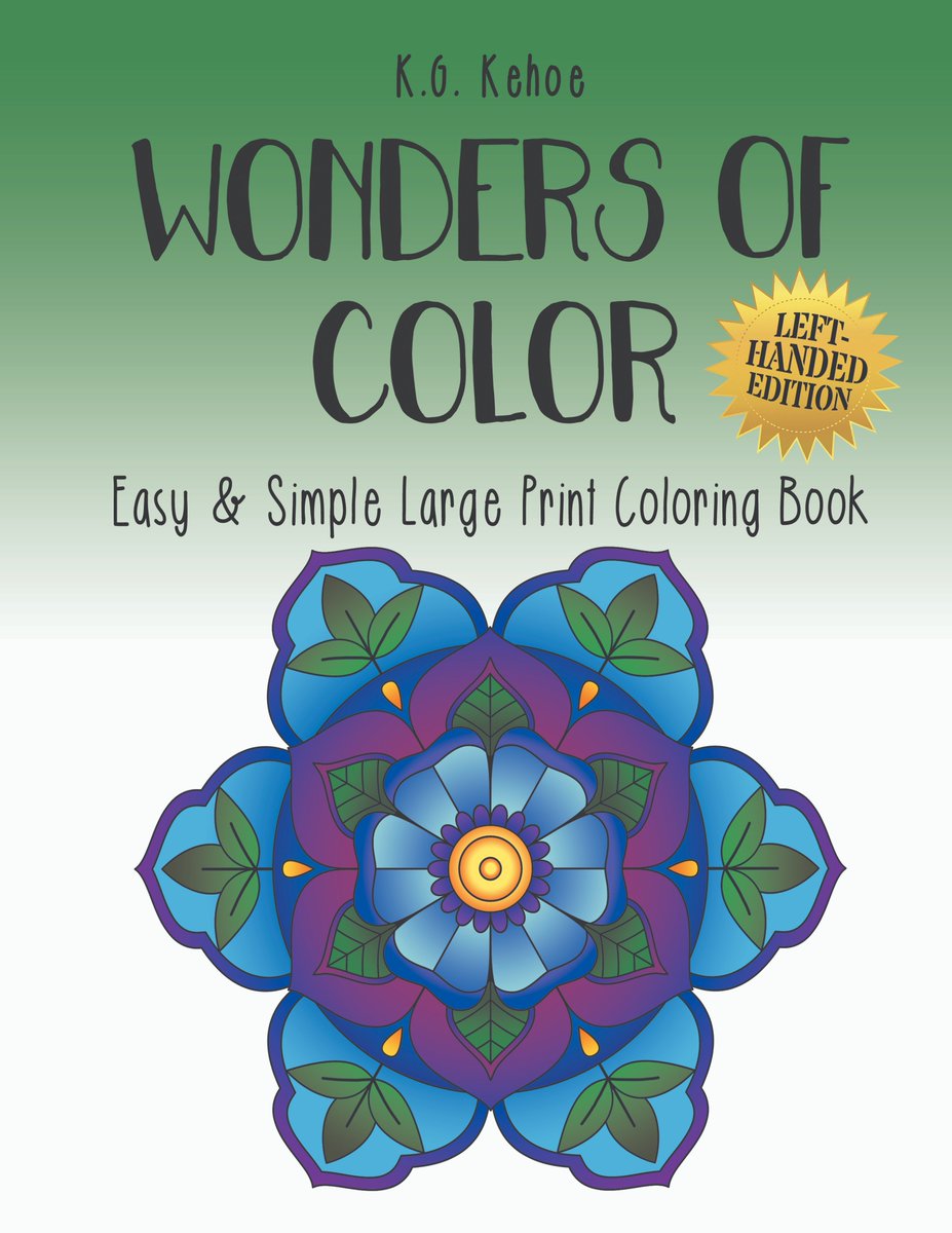 WondersOfColor1's tweet image. Wonders Of Color:  Easy &amp;amp; Simple Large-Print Coloring Book LEFT HANDED EDITION!
Including 50 SIMPLE &amp;amp; UNIQUE pages for hours of endless relaxation and creativity for the lefties! Check it out! #easycoloringbook #coloringbook #kidscoloringbook #lefthanded amazon.com/Wonders-Color-…