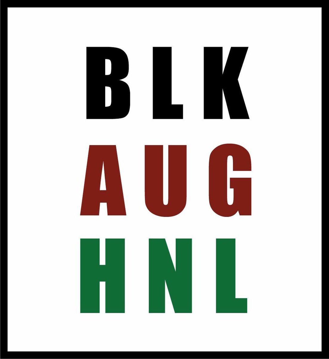 Black August all month long! We hope to see you, Honolulu! goo.gl/rw2VYA