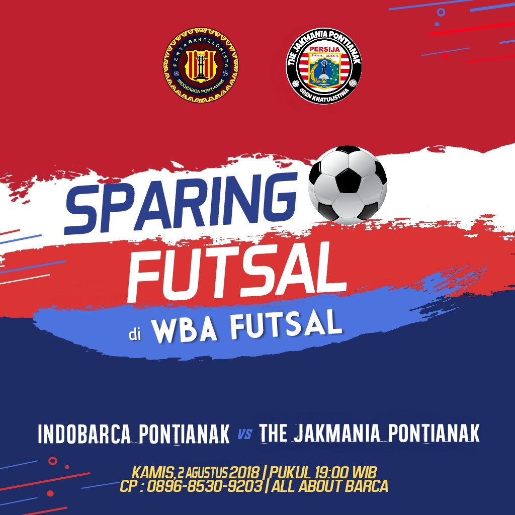 INDOBARCA_PTK's tweet image. PONTIANAK | #SparingFutsal @INDOBARCA_PTK vs The JakMania Pontianak | Kamis 2/8-pkl 19.00 WIB | at WBA Futsal | Kolektif=10K | CP: 089685309203 #ChapterEvent