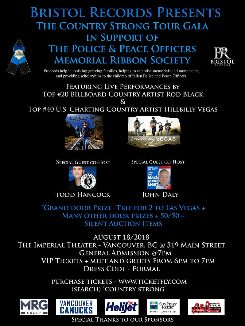 Saturday August 18th come to <a href="/Imperial_Van/">ImperialVancouver</a> for "The Country Strong Tour Gala" in support of the Police &amp; Peace Officers' Memorial Ribbon Society! <a href="/rodblackmusic/">Rod Black</a> &amp; <a href="/hillbillyvegas/">Hillbilly Vegas</a> perform - presented by <a href="/bristol_records/">Bristol Records</a> Doors 7p / Tickets $100-$187.50: ow.ly/dSsT30lbR7Q