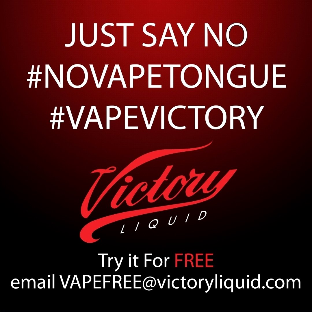 SAY NO TO #vapetongue VAPE FREE #VAPEFREE #VAPEQUALITY #VAPEVICTORY stop vaping low quality juice try #victoryliquid the longest steeped smoothest most flavorful liquid on the market email vapefree@victoryliquid.com to enter our weekly giveaway