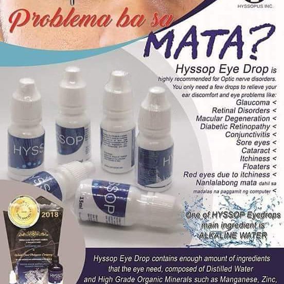 ‘#HYSSOP EYE DROPS EVERYDAY?
Dahil ito ay nakakatulong sa mga sumusunod :
1. Panlalabo ng Mata 
2. Panunuyo ng Mata 
3 .Pamumula ng Mata
4. Pangangati ng Mata 
5. Katarata 
6. Glaucoma
7. Ulap Ulap sa Mata 
8 .Pugita or Pterygium
orders contact 09306169000