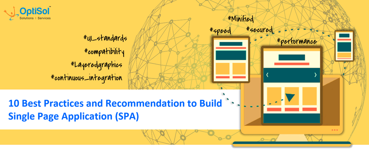 OptiSol's tweet photo. 10 Best Practices & Recommendation To Build Single Page Application. Read More: https://t.co/SCW7cXOJ8L #UI_Standards #Minified #Compatibility #Layeredgraphics #Continuous_Integration #Speed #Secured #Performance #Packagemanagement #AngularJS6 #HTML5 #Bootstrap #Chartsjs #Mobile https://t.co/yXQpGGHIW4