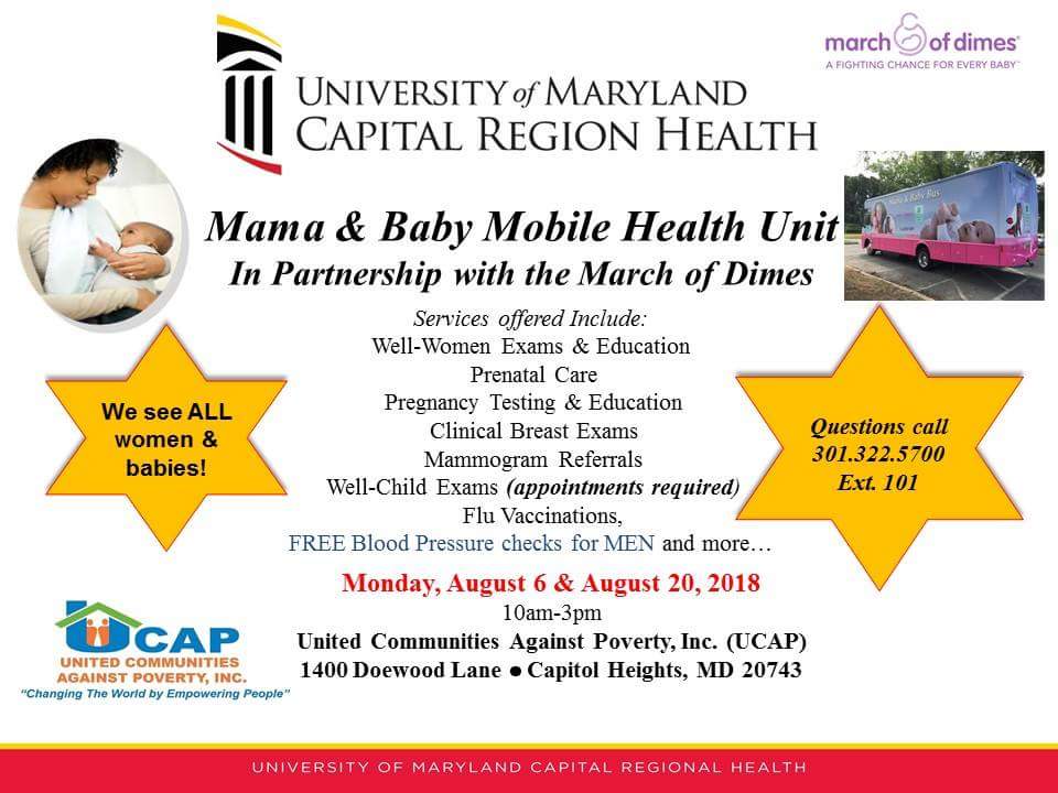 Monday, August 6 & August 20, 2018 @ 10am! Mama & Baby Mobile Health Unit @ UCAP. For women with and without children. FREE Blood Pressure checks for MEN! See the flyer for more details. #UCAPCommOutreach #WomensHealth #Mamaandbaby #UCAPPGC