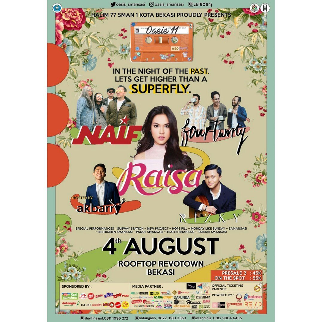 HALIM 77 SMAN 1 Kota Bekasi
 as the part of Great One Festival 

Proudly Presents

So come and join us back with special performances by:
⭐FOURTWNTY
⭐NAIF
⭐RAISA
⭐RIZKY FEBIAN

Only at #OASIS11 🕰
📅 Saturday, 4th August 2018
📍Revo Town's rooftop, Bekasi

@oasis_semansasi