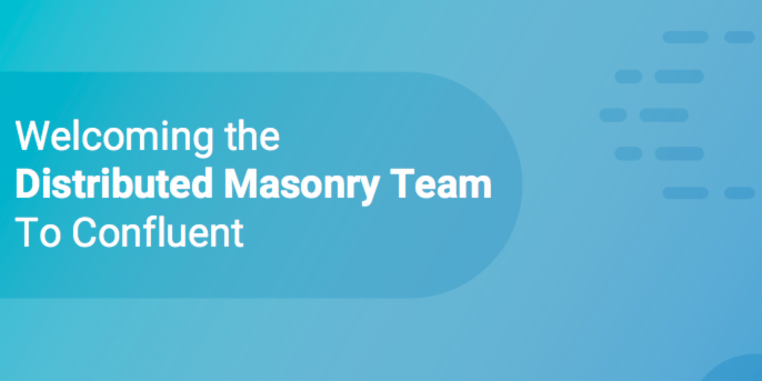 confluentinc's tweet photo. The Distributed Masonry team, the innovators behind @OnyxPlatform and @PyrostoreIO, will be joining Confluent to extend the cloud-native storage and processing capabilities of @confluentcloud.

https://t.co/IGEN8MqPQS https://t.co/DYgdSqAyxD