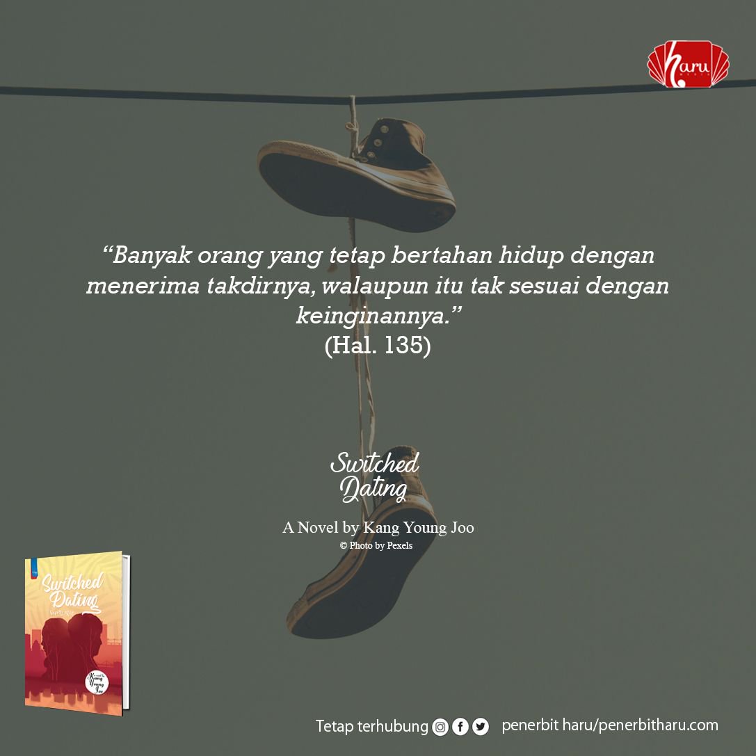penerbitharu's tweet photo. 'Banyak orang yang tetap bertahan hidup dengan menerima takdirnya, walaupun itu tak sesuai dengan keinginannya.’ (Hal. 135)

👉 https://t.co/b9on1lplkJ

#SwitchedDating
#KangYoungJoo
#quotes 
#NovelKorea
#MyHaruStory
#PenerbitHaru https://t.co/0Z1XvxETtQ