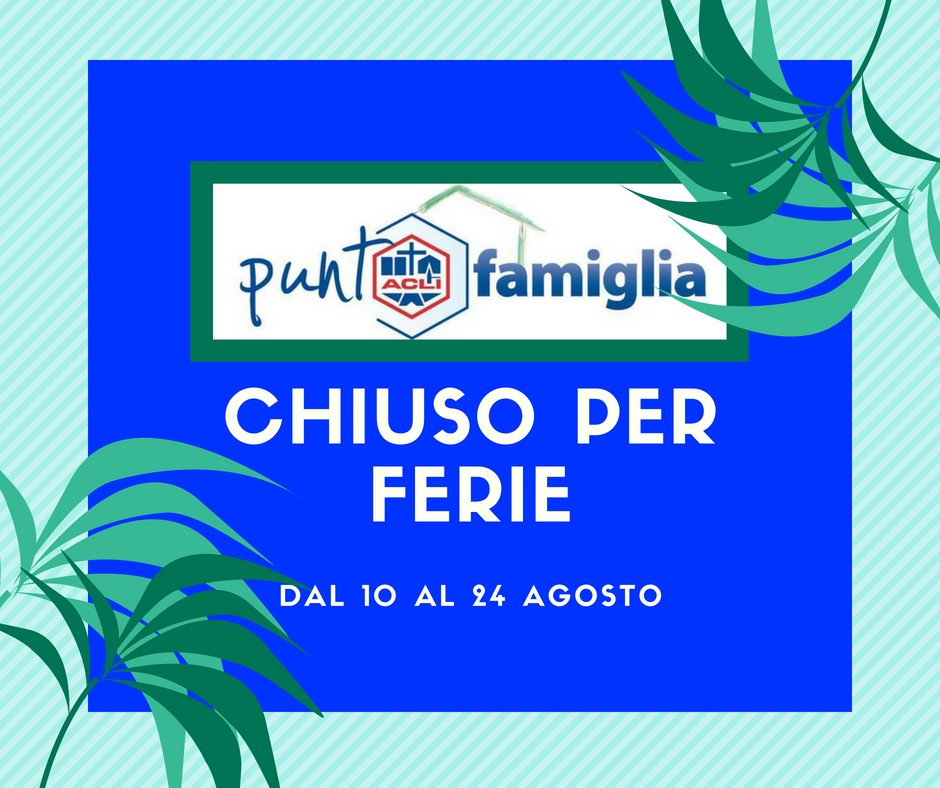 Lo sportello #PuntoFamiglia resterà chiuso per le vacanze estive dal 10 al 24 agosto.
Il #PuntoFamiglia e le #AcliProvincialiFirenze augurano buone vacanze a tutti! 🌞