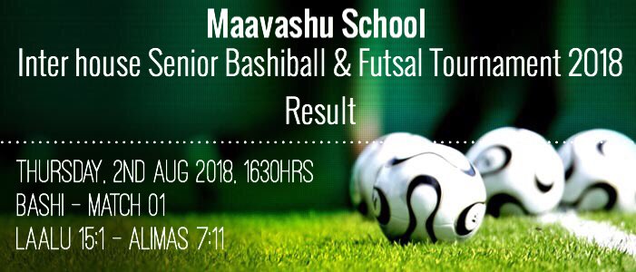 MaavashuSchool's tweet photo. #InterhouseSeniorBashiballnFutsalTournament2018 #Result #Bashi #Match1 #Laalu 15:1 #Alimas 7:11 https://t.co/fThV7MT27H