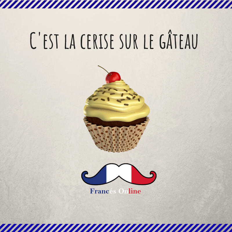 Frances Online Na Twitterze L Expression Francaise C Est La Cerise Sur Le Gateau Je Suis En Vacances Et En Plus Il Fait Beau C Est La Cerise Sur Le Gateau