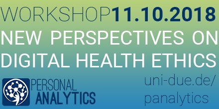 Am 11.10.2018 organisieren wir den interdisziplinären Workshop "New Perspectives on Digital Health Ethics"! Es wird u.A. Keynotes von PD Dr. Urs-Vito Albrecht und Prof. Dr. Alfred Nordmann geben. Mehr Infos findet ihr auf unserer Webseite: uni-due.de/panalytics