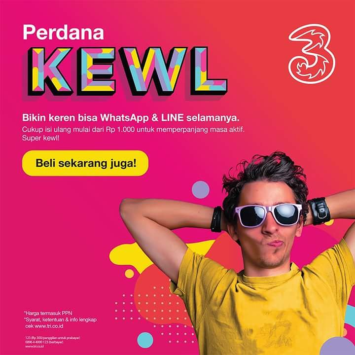 Perdana KEWL bikin kamu makin keren karena bisa WhatsApp &amp; LINE selamanya! Cukup isi ulang mulai Rp1.000 untuk memperpanjang masa aktif Perdana KEWL-mu.

Aktifin Perdana KEWL sekarang dan bersiaplah #JadiKEWL selamanya!

Info lengkap: tri.co.id/KEWL