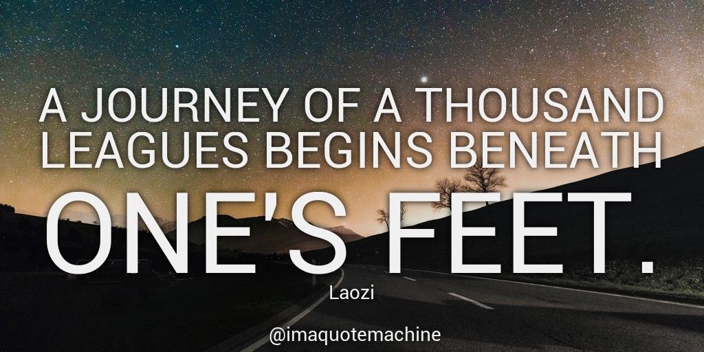imaquotemachine's tweet photo. A journey of a thousand leagues begins beneath one's feet. - Laozi
#sotrue #quotes #motivationalquotes #inspirationalquotes #quoted #life #ThinkBIGSundayWithMarsha #startup #lifequotes https://t.co/wkDyjZh6PP