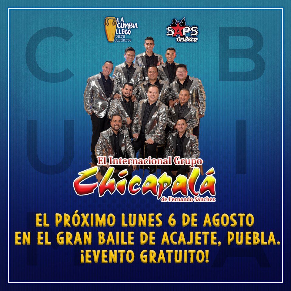 La_CumbiaLlego's tweet photo. ⚠️El Internacional grupo Chicapalá de Fernando Sánchez @IChicapala está listo para hacer que los cumbieros de Acajete, Puebla disfruten de lo mejor de la #cumbia tropical. 🌴📢 #Chicapalá #Juyaye https://t.co/dCRVpO3Ews