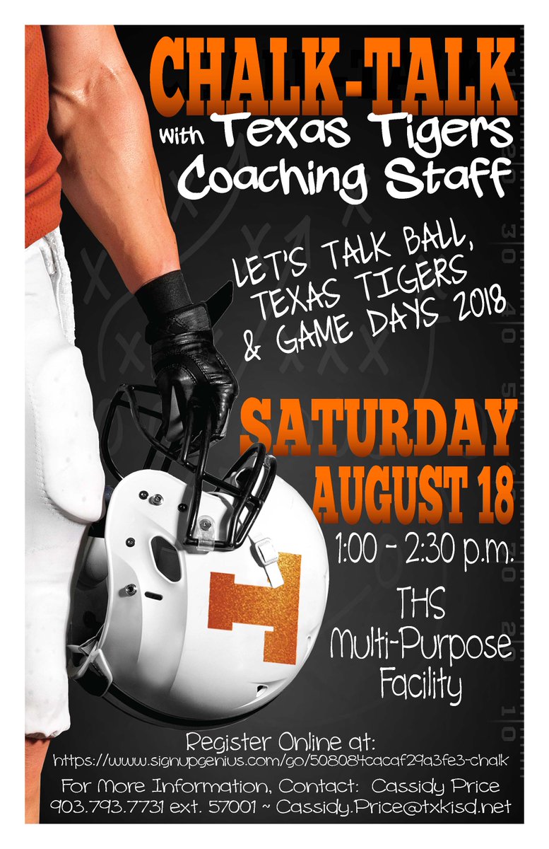 TexarkanaISD's tweet photo. CHALK-TALK with TEXAS TIGERS COACHING STAFF - Saturday, August 18 - 1:00 - 2:30 p.m.  We're talking Ball, Texas Tigers and Game Days 2018.  Get Registered Today! https://t.co/xNpkMOJrWl