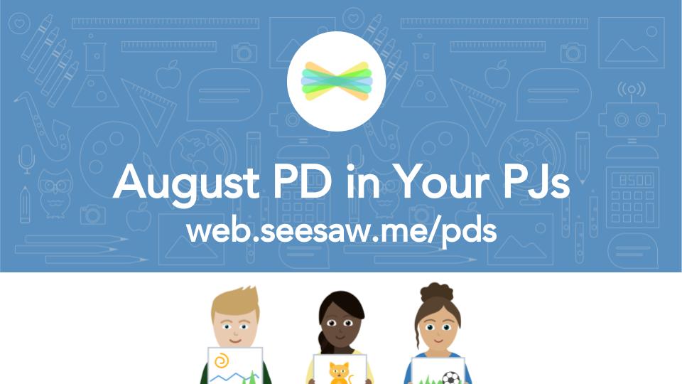 Seesaw's tweet image. Can you join us for PD this month? We have sessions for teachers at every grade level! bit.ly/seesawPD #bunceechat #seesawchat