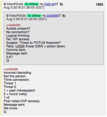 intheMatrixxx's tweet photo. #QAlert 8/3/18 Post 1805
Incorrect decoding.
Not the person.
Think connection.
Threat 1
Threat 2
1 = past (newspaper)
2 = future (rally)
1=2
Post noted (VIP access).
Message sent.
We know.
Q
@POTUS #QisPEACEFUL #QAnon #QArmy #ControlledMSM #PatriotsUnited #WWG1WGA #QFear https://t.co/KIdhzSr509