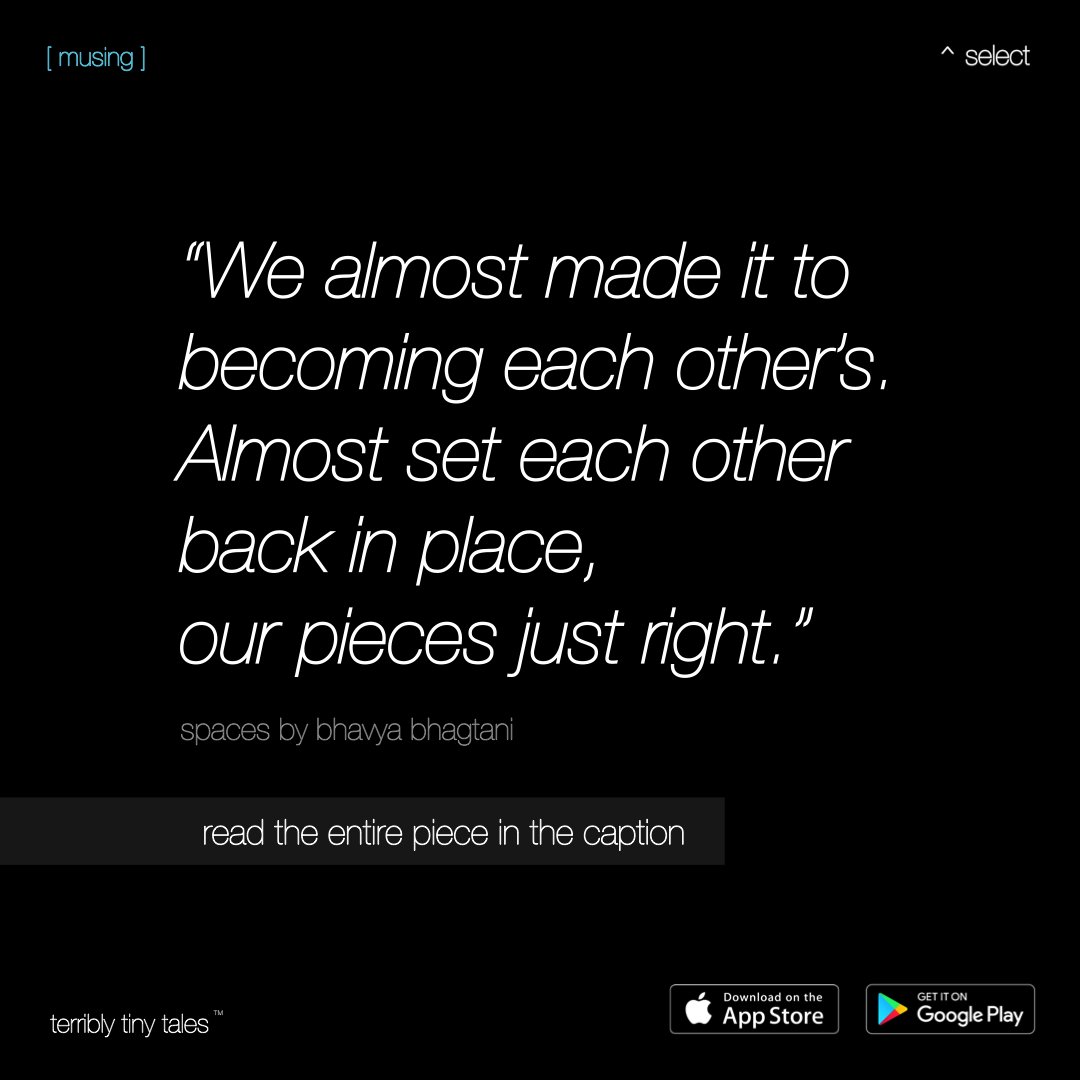 terriblytiny's tweet photo. Bhavya Bhagtani from Jeddah writes a #Select [ musing ] 'SPACES'

https://t.co/W50xu62xl4

This piece was written and discovered on the TTT app. Follow the pen name - bhavyabhagtani on the app to read more by them. You can download the app here <https://t.co/xxm4Z8VWC9>

#tttapp https://t.co/Z3iaJXxxKz