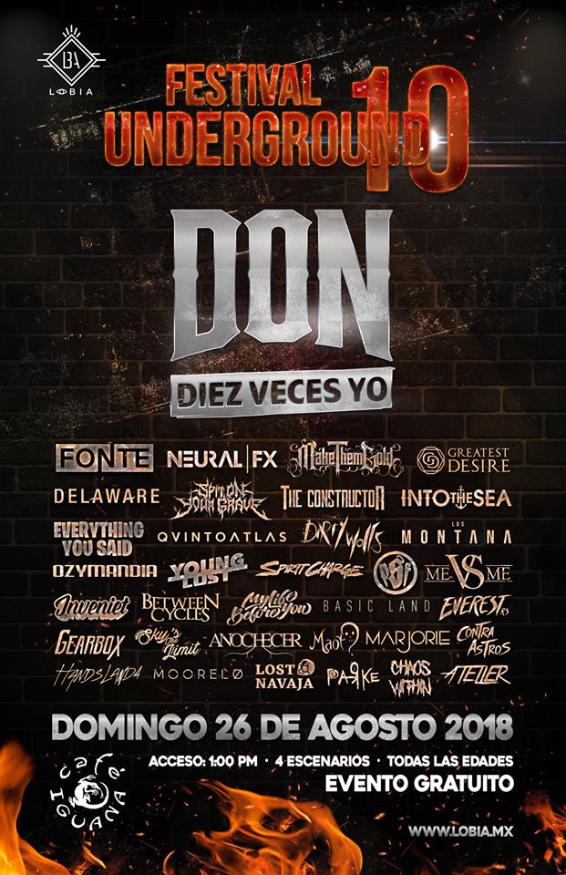 DOMINGO 26 DE AGOSTO - <a href="/Lobia_/">LOBIA</a> presenta: #FestivalUnderground10 en <a href="/CafeIguanaMx/">CAFE IGUANA</a> | Lineup: <a href="/DONband/">DON</a>, <a href="/DiezVecesYo/">Diez Veces Yo</a>, <a href="/NeuralFX/">Neural FX</a>, <a href="/FonteMx/">FONTE</a>, <a href="/DelawareMx/">Delaware</a>, @IntoTheSeaBand, <a href="/EYSMx/">Eys</a>, <a href="/YoungLustOffici/">YOUNG LUST</a> y más!