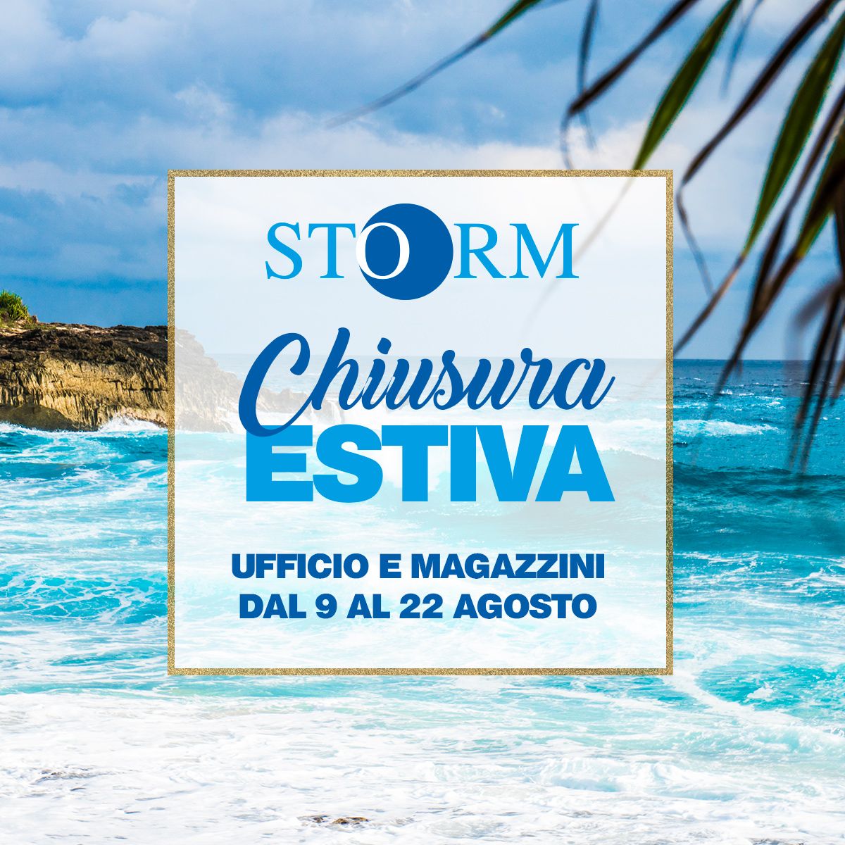 idrotrade's tweet image. I nostri uffici e il nostro magazzino resteranno chiusi dal 9 al 22 agosto compresi.
Cogliamo l’occasione per augurarvi buone vacanze e uno splendido agosto.
Torneremo a settembre con importanti novità!

#Storm #StormDesign #Idrotrade #estate2018