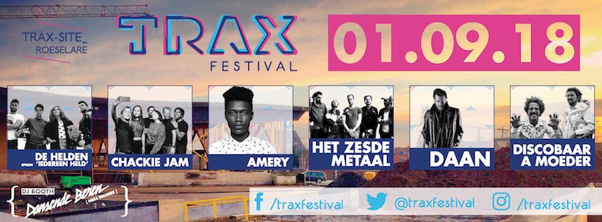 Kom dat zien op Trax Festival 2018! #traxrsl #traxfestival #vanrsl #roeselare #gratis #festival #helden #chackiejam #amery #hetzesdemetaal #daan #discobaaramoeder #dansendeberen