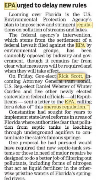 stevebousquet's tweet image. In black and white: When the EPA demanded stricter rules in 2010 to prevent pollution of lakes and rivers, Gov.-elect Rick Scott, weeks before taking office, wrote a letter of opposition against what he called "onerous regulation" (h/t Orlando Sentinel, Nov. 15, 2010)