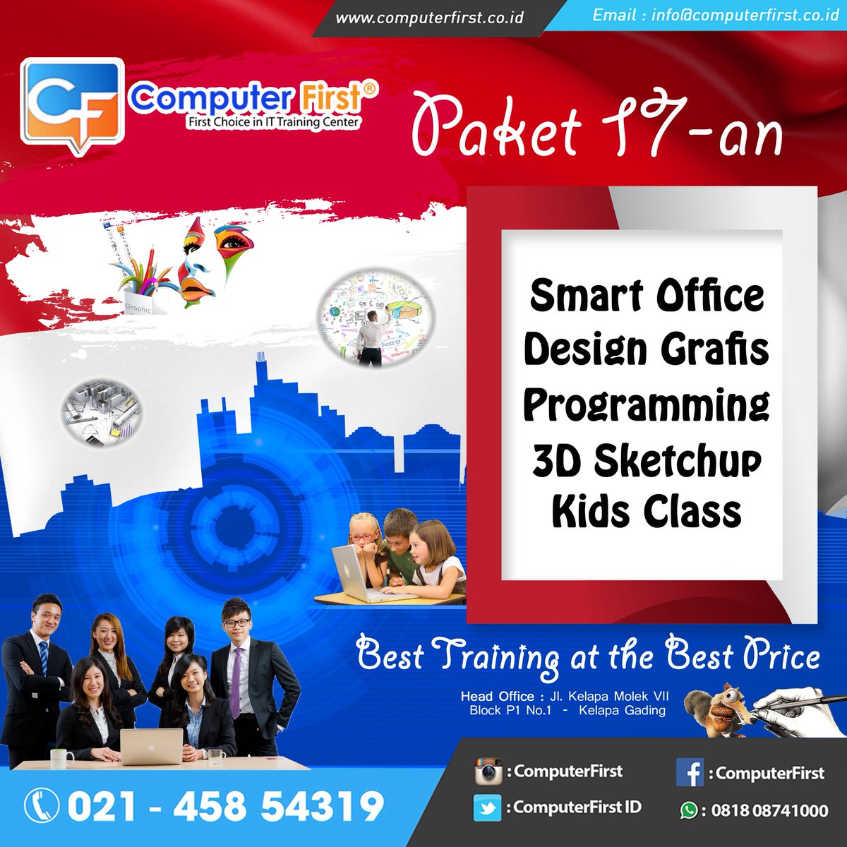 Paket Serba 1,7jt-an.......
CF Mempersembahkan Paket 17-an untuk Anak Bangsa yang ingin menguasai Program Komputer sbb :
- Smart Office (Ms.Word, Ms. Excel &amp; Ms. Ppt)
- Design Grafis
- Programming
- Architecture 
- Kids programming
Ayoo..... Tunggu apalagi..... Just In August loh