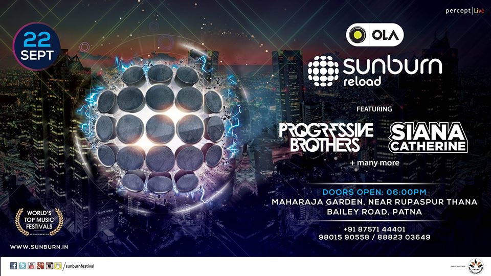 SunburnFestival's tweet photo. #Patna - @progressivebros & @Djsiana take over #OLASunburnReload in #Patna on 22 September at 'Maharaja Garden - Bailey Road'. For tickets & info, +91-8757144401 / 9801590558 / 8882303649 https://t.co/FGy1JbvpJG
