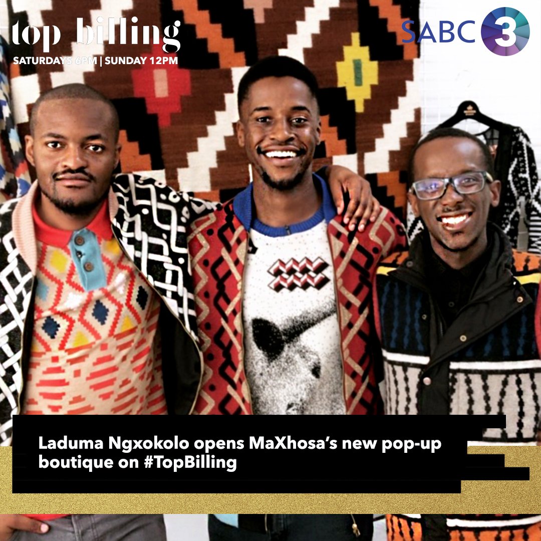 This weekend <a href="/SABC3Topbilling/">Topbilling</a> interviews <a href="/LadumaNgxokolo/">Laduma Ngxokolo</a> as they chronicle the evolution of #MAXHOSA.  Capturing the changes since their last feature 4 years ago &amp; the pop up boutique at the Mall of Africa. 

Sat: 18h00 
Sun: 12h00 

Do Tune in. 

#TopBilling #MAXHOSA