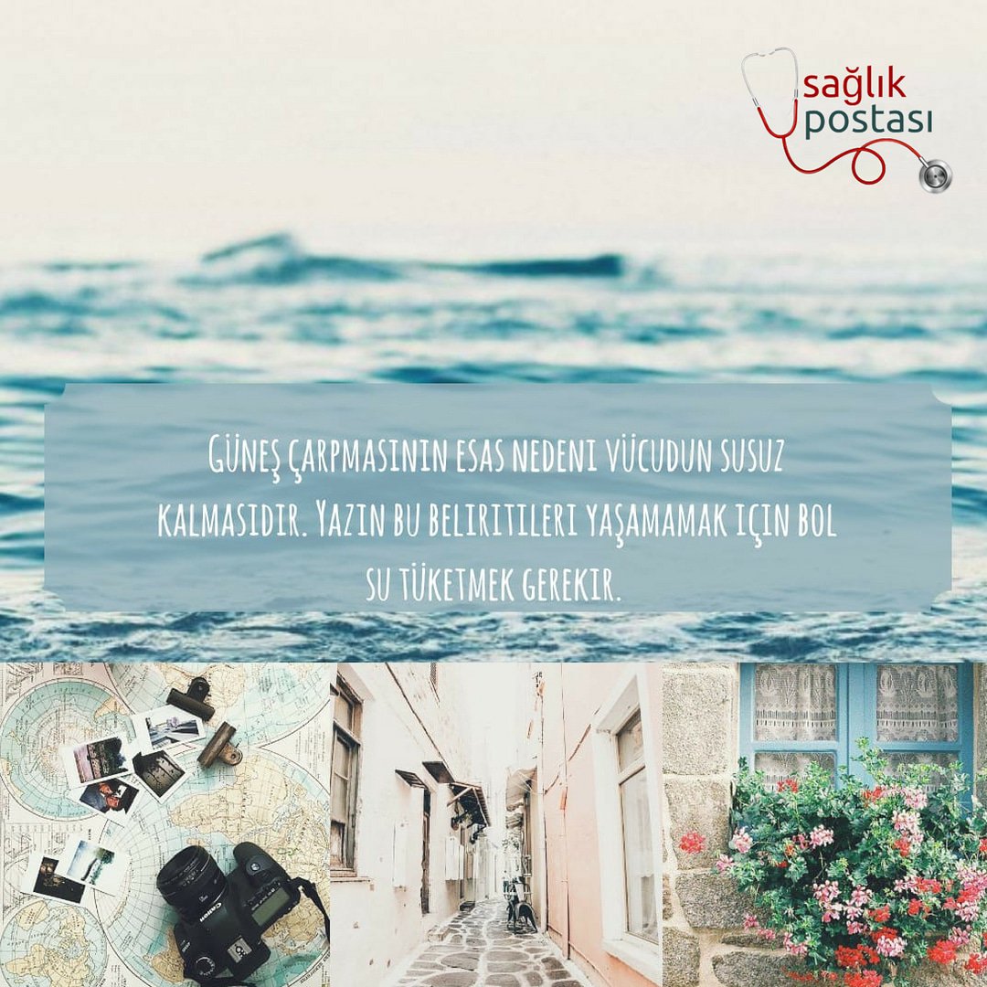 Güneş çarpması aslında vücudun susuz kalmasıdır.