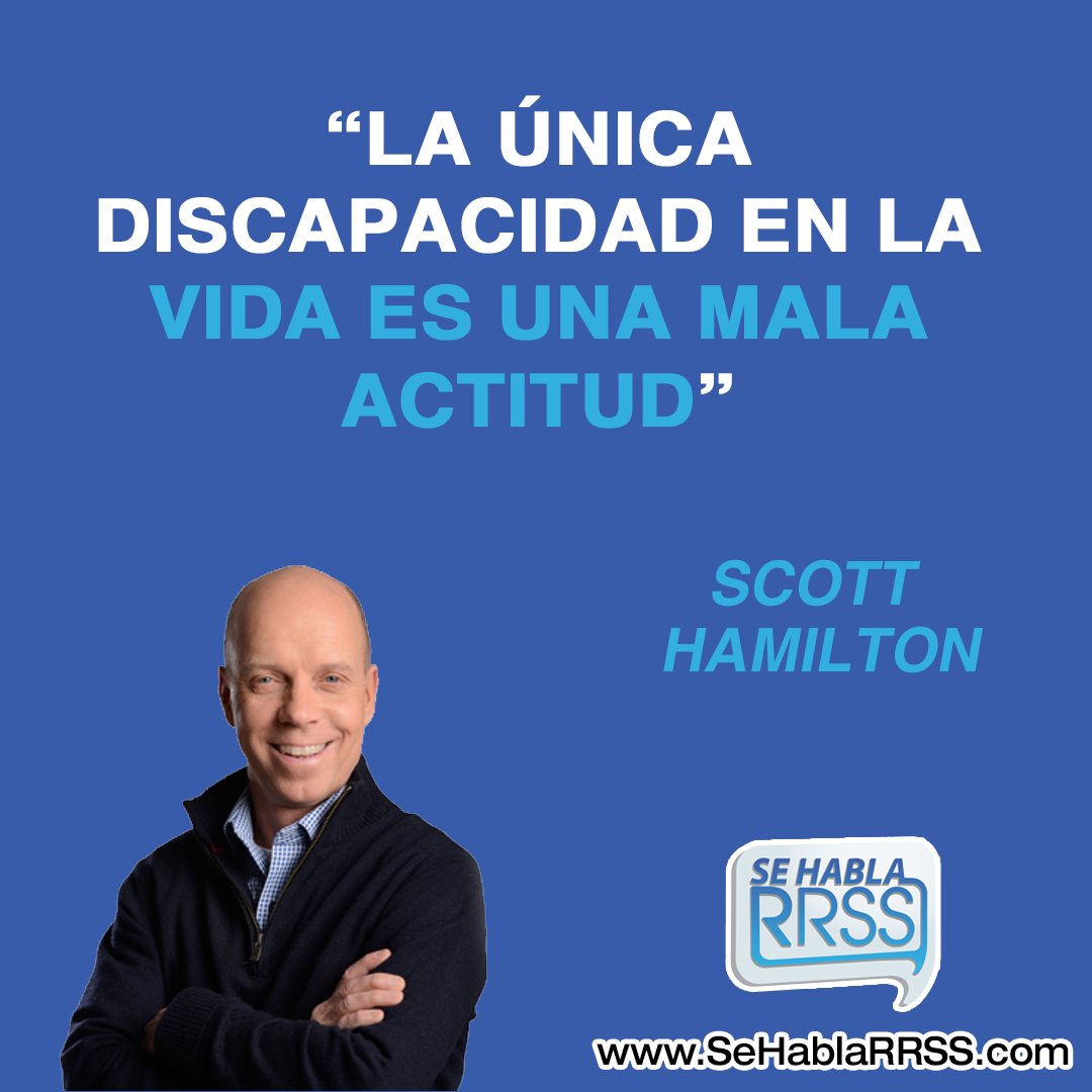 SeHablaRRSS's tweet photo. "La única discapacidad en la vida es una mala actitud"   -Scott Hamilton.

#SeHablaFrases #ScottHamilton #SeHablaRRSS https://t.co/5JHVajnO4c