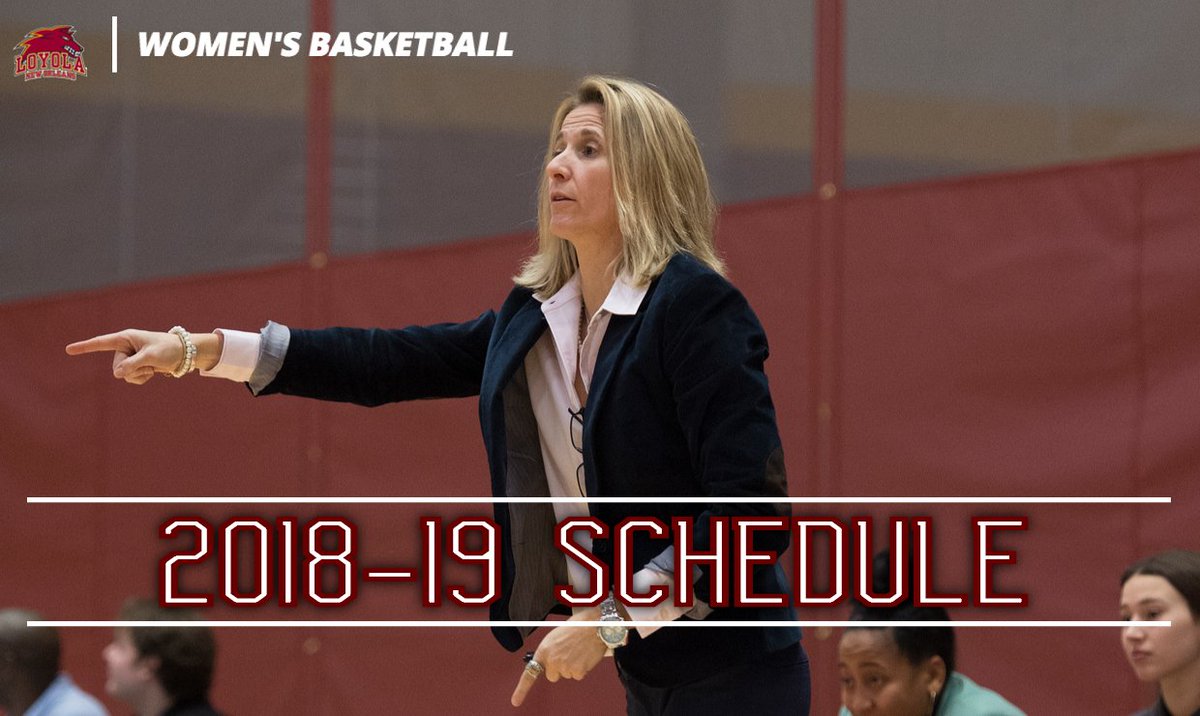 LoyolaWolfPack's tweet photo. Women's Basketball Releases 2018-19 Schedule
 - https://t.co/kpBWoykR7f https://t.co/6Z0uidtZSQ