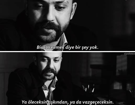 Biraz sevmek diye bir şey yok.