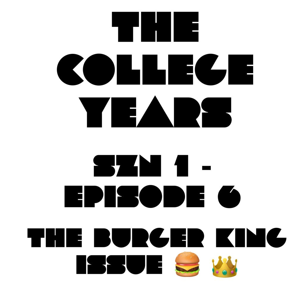 TPS_PromoTeam's tweet photo. The College Years – Szn 1 Ep.6 (The Burger King Issue) https://t.co/vtnweiT3Ef https://t.co/1Xwh79okLc