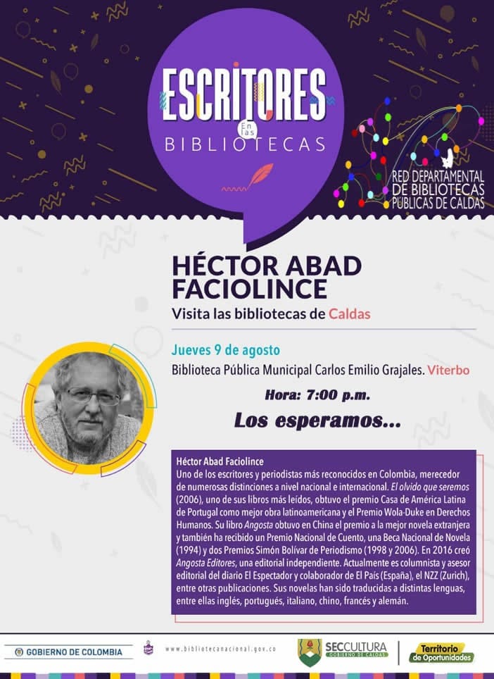 VITERBOCALDAS's tweet photo. Noche Cultural, ESCRITORES BIBLIOTECAS, HÉCTOR ABBAD FACIOLINCE , escritor colombiano que estará en la velada literaria, @VITERBOCALDAS , jueves 9 de agosto,
hora : 6-30 pm
BIBLIOTECA PÚBLICA MUNICIPAL CARLOS EMILIO GRAJALES .
AUDITORIO CEFID. https://t.co/p8wcUCGZaa