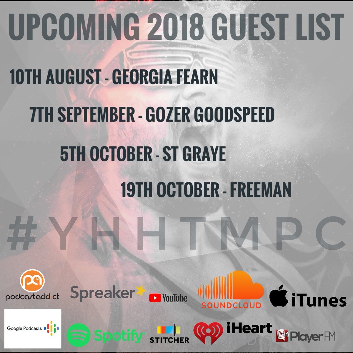 YHHTMPC's tweet image. Upcoming 2018 guest list

10th August - @GgFearnMusic
7th September - @gozer_goodspeed
5th October - @stgraye
19th October - @freemanroknroll

#podcast #podcaster #podernfamily #musicpodcast #music #funny #comedy #newmusic #love #apple #radio #itunes