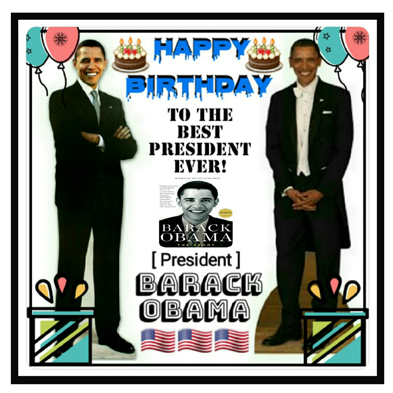 HAPPY BIRTHDAY MR. BARACK OBAMA!          