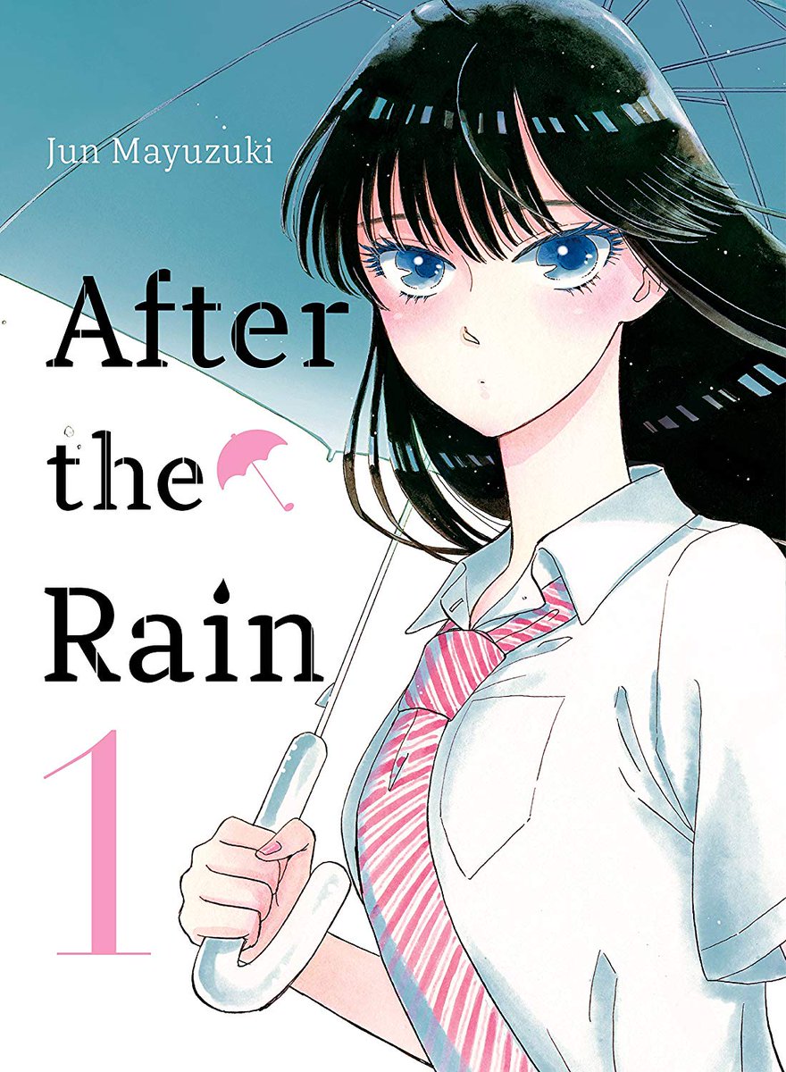 Manga Mogura On Twitter Jun Mayuzuki S Delicately Told Age Gap Romance After The Rain About A High School Girl With A Major Crush On Her Middle Age Single Dad Boss Will Be