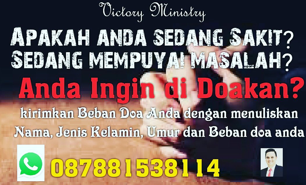 MichaelV_P's tweet photo. Shaloom..Jika anda sedang sakit atau sedang mengalami masalah dan ingin di doakan silakan kirimkan Pesan lewat No WA 087881538114 dengan menuliskan : Nama,Jenis Kelamin,Umur dan Beban doa anda. https://t.co/kGo0liuHFz