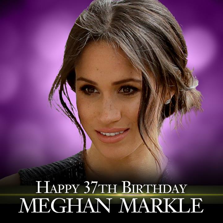 Happy birthday to Meghan Markle. The new royal is 37 today.     