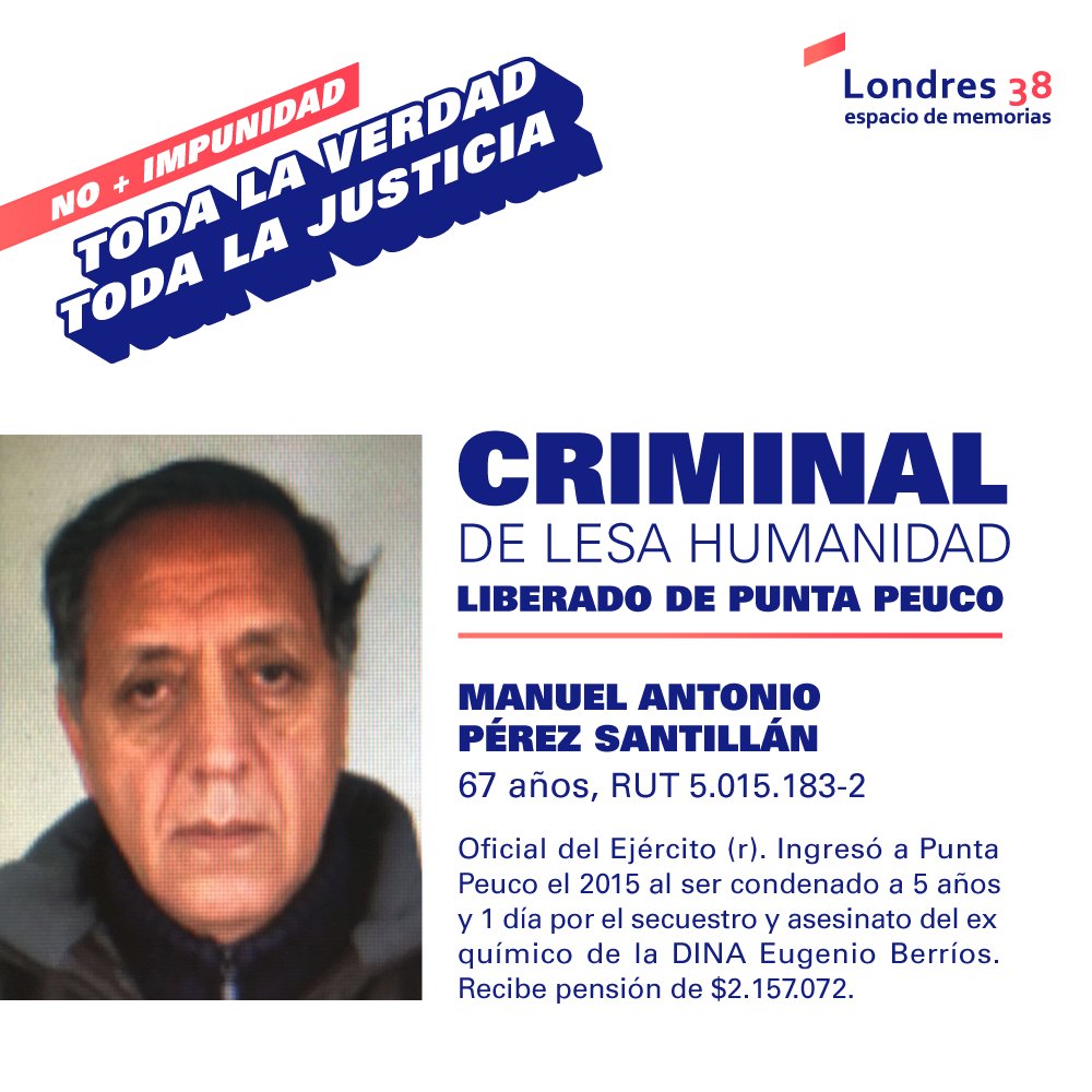 Aquí su rostro: Manuel Antonio Pérez Santillán, condenado por los asesinatos de Eugenio Berríos y otras 6 personas en Lampa, preso en Punta Peuco. La Corte Suprema lo libera y deja sus crímenes en impunidad. Exigimos #TodaLaVerdadTodaLaJusticia
