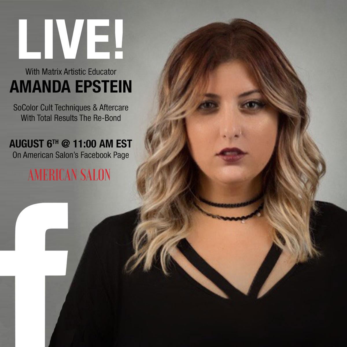 Don't miss it: we're going LIVE with Amanda Epstein Hair to talk #SoColorCult and The #ReBond! Tune on on American Salon's Facebook page this Monday, August 6th at 11AM ET.