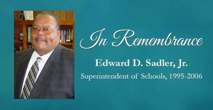 GastonSchools's tweet photo. We are mourning the loss of retired Superintendent of Schools, Dr. Edward D. Sadler, Jr.  He passed away unexpectedly on Thursday, August 16. Click the link to read more:  https://t.co/WzWgUBl20m. https://t.co/bCg75kluwT