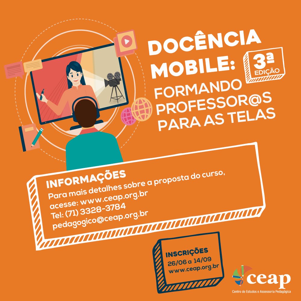 ceap_ong's tweet photo. Quer exercitar performances audiovisuais? Deseja ocupar as telas?Ser um influenciador digital da Educação? O curso 'Docência Mobile: formando professor@s para as Telas' está com inscrições abertas para sua 3 edição  
Acesse: https://t.co/YStn7pD6iF e saiba + sobre essa proposta. https://t.co/PKF4lSABTO