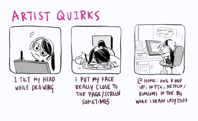 saw the  #artistquirks thing going around and gave it a thought! 