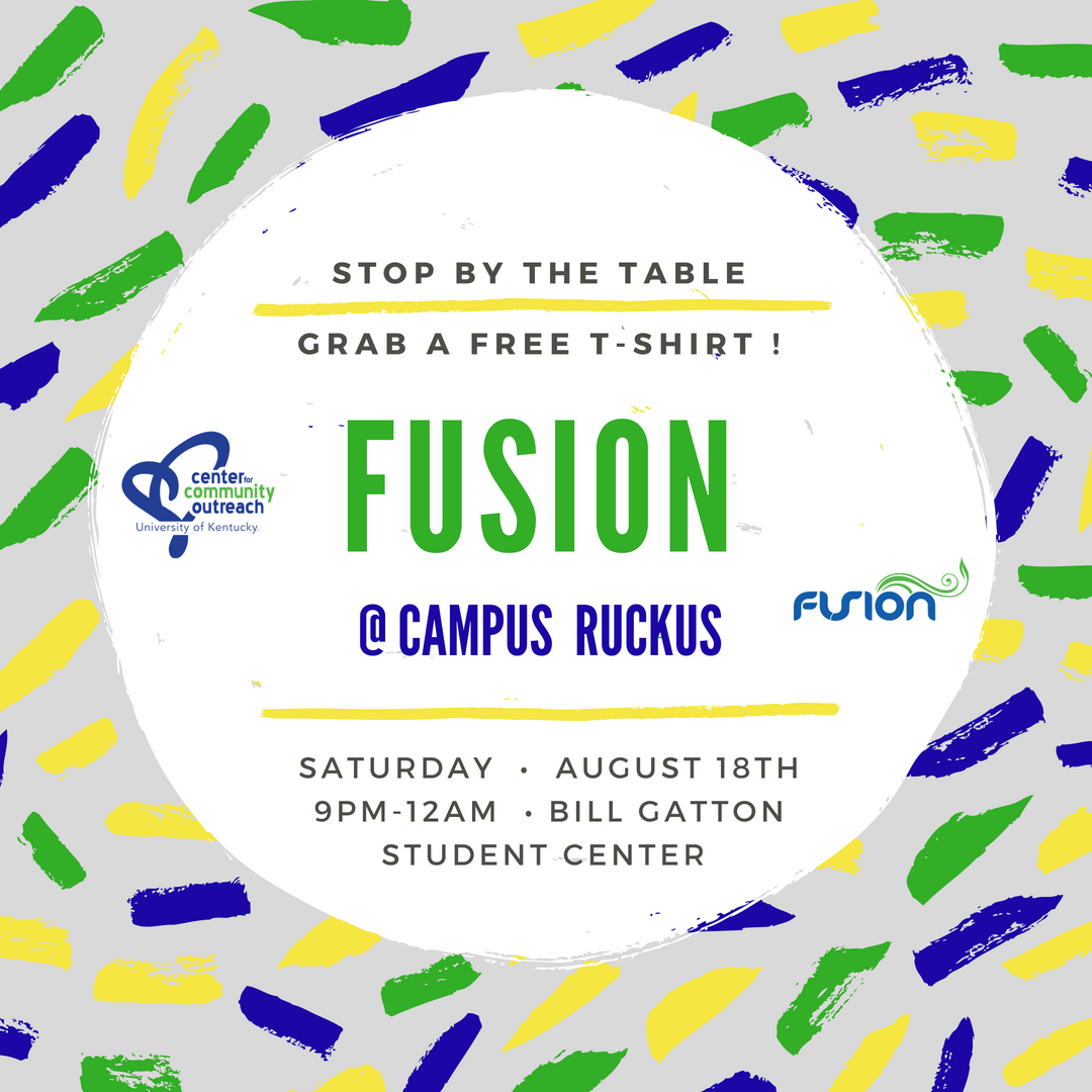 Only ONE more night till Campus Ruckus!! Make sure to stop by FUSION's table to learn more and grab a free t-shirt!